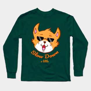 Slow down a little ginger cat with sunglasses Long Sleeve T-Shirt